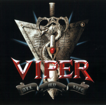 Viper - All My Life (2008)