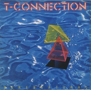T-Connection   Pure & Natural  1982 (2004)