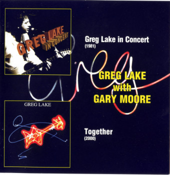 Greg Lake With Gary Moore - Greg Lake In Concert & Together (2004)