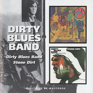 Dirty Blues Band - Dirty Blues Band & Stone Dirt (1967-68) (Remastered 2007)