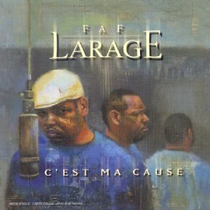 Faf Larage-C'est Ma Cause (Edition Deluxe) 2000