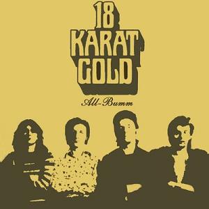 18 Karat Gold - All-Bumm (1973)
