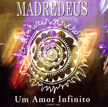 Madredeus - Um Amor Infinito (2004)