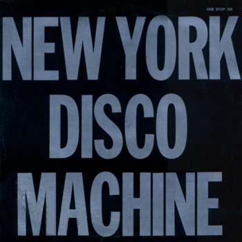 New York Disco Machine    New York Disco Machine  1978