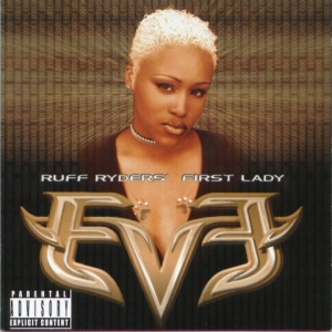 Eve-Ruff Ryders' First Lady 1999