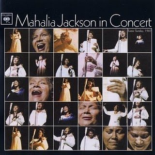 Mahalia Jackson - In Concert, Easter Sunday (1967)[2001 Columbia Legacy]