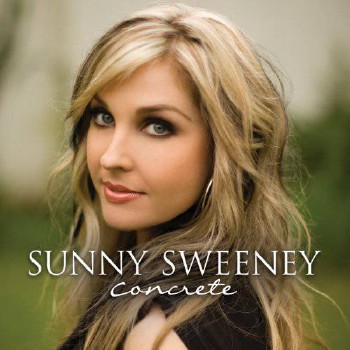 Sunny Sweeney – Concrete (2011)