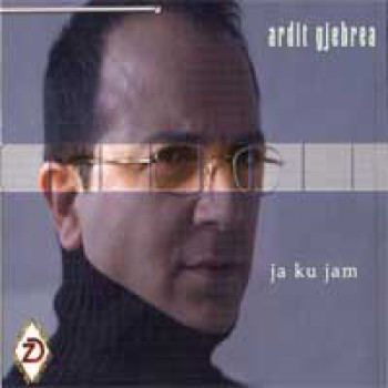 Ardit Gjebrea - Ja ku jam (2007)