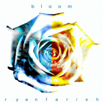 Ryan Farish - Bloom (2010)
