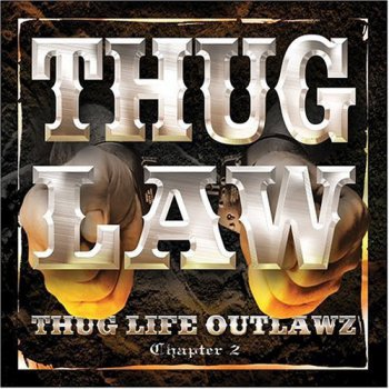 Thug Law-Thug Life Outlawz Chapter 2 2003