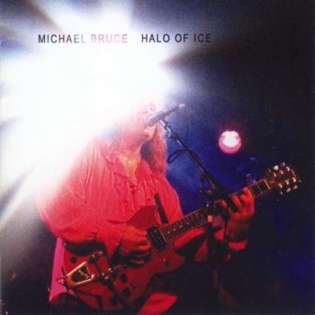 Michael Bruce - Halo Of Ice (2002)