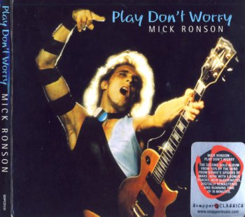 Mick Ronson - Play don't Worry 1975 (Snapper Music 2003)