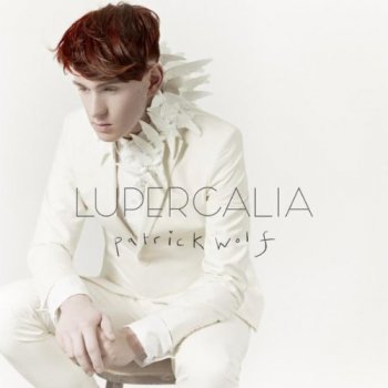 Patrick Wolf - Lupercalia (2011)