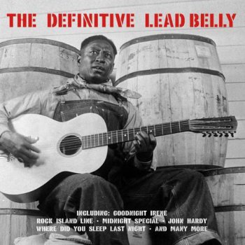 Lead Belly - The Definitve Lead Belly (2008)
