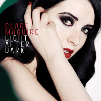 Clare Maguire - Light After Dark (2011)