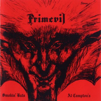 Primevil - Smokin' Bats At Campton's 1974 (Radioactive Rec. 2004)