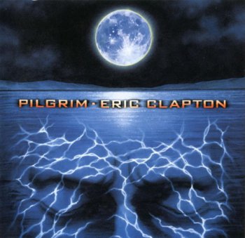 Eric Clapton - Pilgrim (Canadian Edition) (1998)