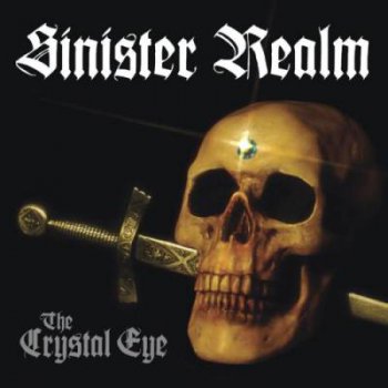 Sinister Realm - The Crystal Eye (2011)