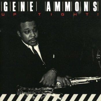 Gene Ammons - Up Tight! (1994)