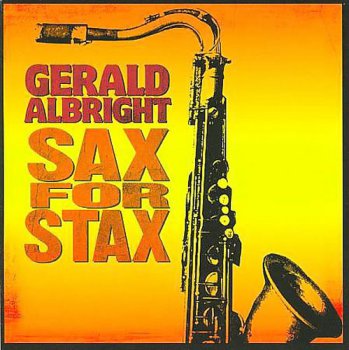 Gerald Albright - Sax For Stax (2008)