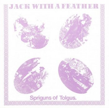Spriguns Of Tolgus - Jack With A Feather (1975)
