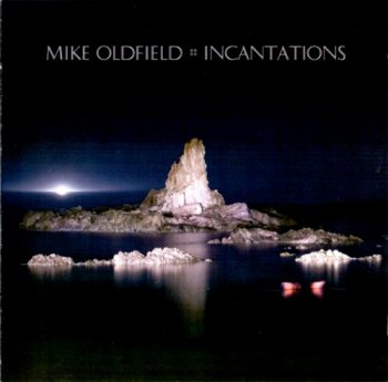Mike Oldfield - Incantations [2011 Remaster] (1978)