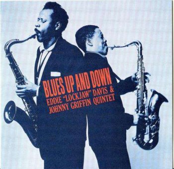 Eddie Lockjaw Davis & Johnny Griffin - Blues Up And Down - 1960 (2000)