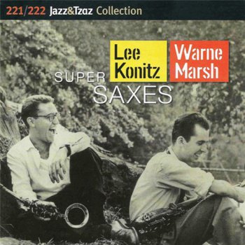 Lee Konitz & Warne Marsh - Super Saxes (2011)