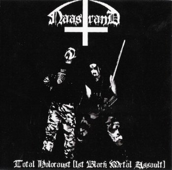 Naastrand - Total Holocaust (1st Black Metal Assault) (2006)