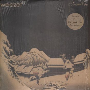Weezer - Pinkerton (DGC US Original LP VinylRip 24/96) 1996