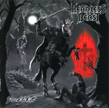 Headless Beast - Forced To Kill (2010)