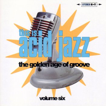 VA - This Is Acid Jazz Vol. 6: The Golden Age Of Groove (1998)