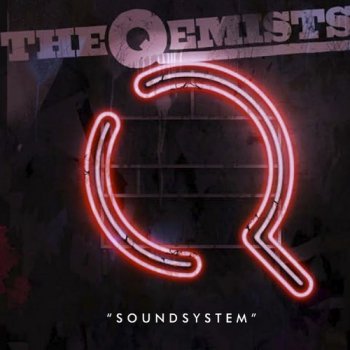 Qemists - Soundsystem (2011)