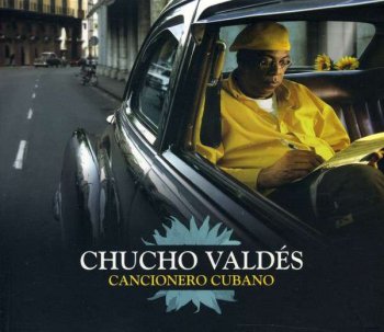 Chucho Valdes - Cancionero Cubano (2005)