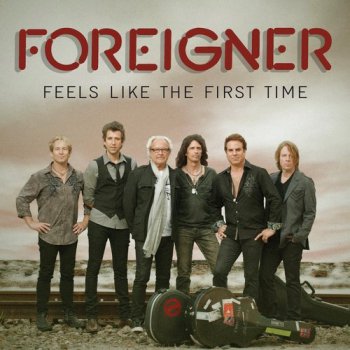Foreigner - Feels Like The First Time [2CD] (2011)