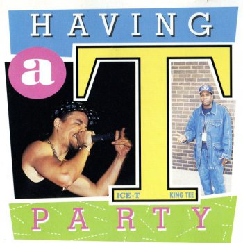 Ice-T & King Tee-Having A T Party 1991