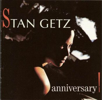 Stan Getz - Anniversary! (1989)