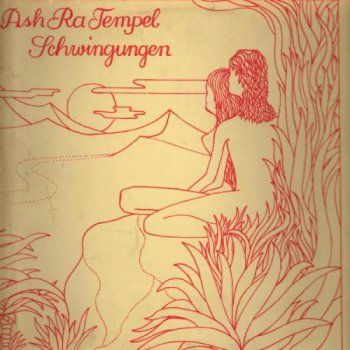 Ash Ra Tempel - Schwingungen (Ohr / Metronome GER Original LP VinylRip 24/96) 1972