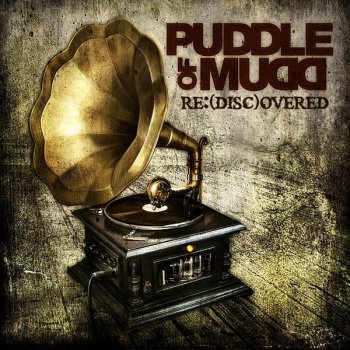 Puddle Of Mudd - Re:(Disc)overed (2011)