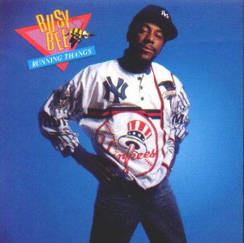 Busy Bee-Running Thangs 1988