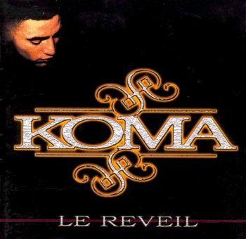 Koma-Le Reveil 1999 
