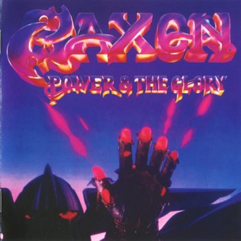Saxon - Power & The Glory 1983 (Remast. Carrere, EMI 2009)