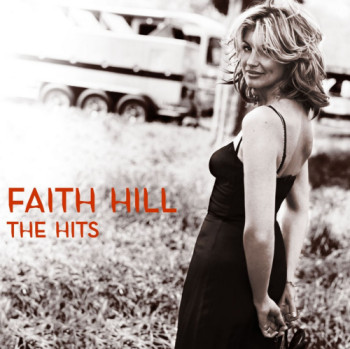 Faith Hill - The Hits (2007)