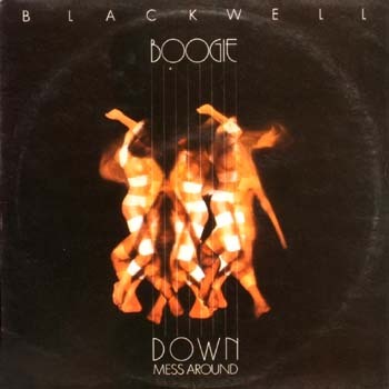Blackwell  Boogie Down Mess Around  1976