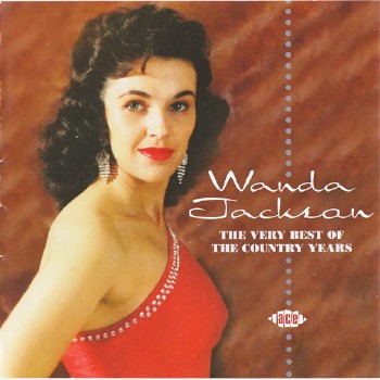 Wanda Jackson - The Very Best Of The Country Years (2006) (Lossless)