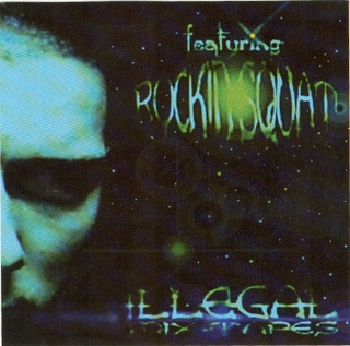 Rockin' Squat-Illegal Mixtape Vol.1 2002