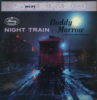 Buddy Morrow and His Orchestra - Night Train (1951)