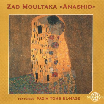 Zad Moultaka - Anashid (2001)