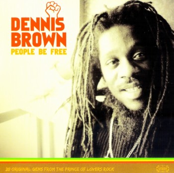 Dennis Brown - People Be Free (2008)