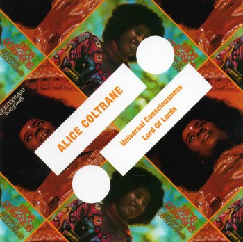 Alice Coltrane - Universal Consciousness & Lord Of Lords (2011)